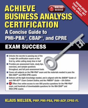 Achieve Business Analysis Certification:The Complete Guide To Pmi-Pba[Unk],  Cbap | Bronco Bookstore